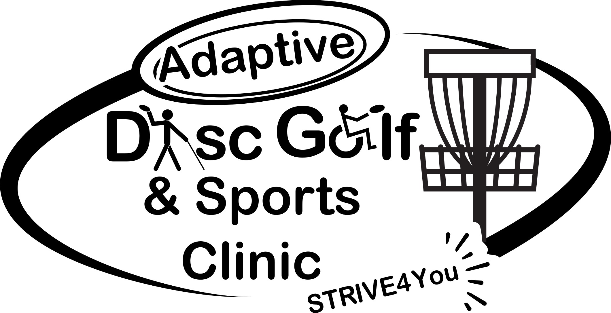 A logo for the Adaptive Disc Golf & Sports Clinic" by STRIVE4You. The design includes a dynamic oval shape surrounding the text. A stick figure and a wheelchair symbol are integrated into the lettering, emphasizing accessibility. To the right, there's an illustration of a disc golf basket. The text "STRIVE4You" is stylized with motion lines, suggesting action and energy.