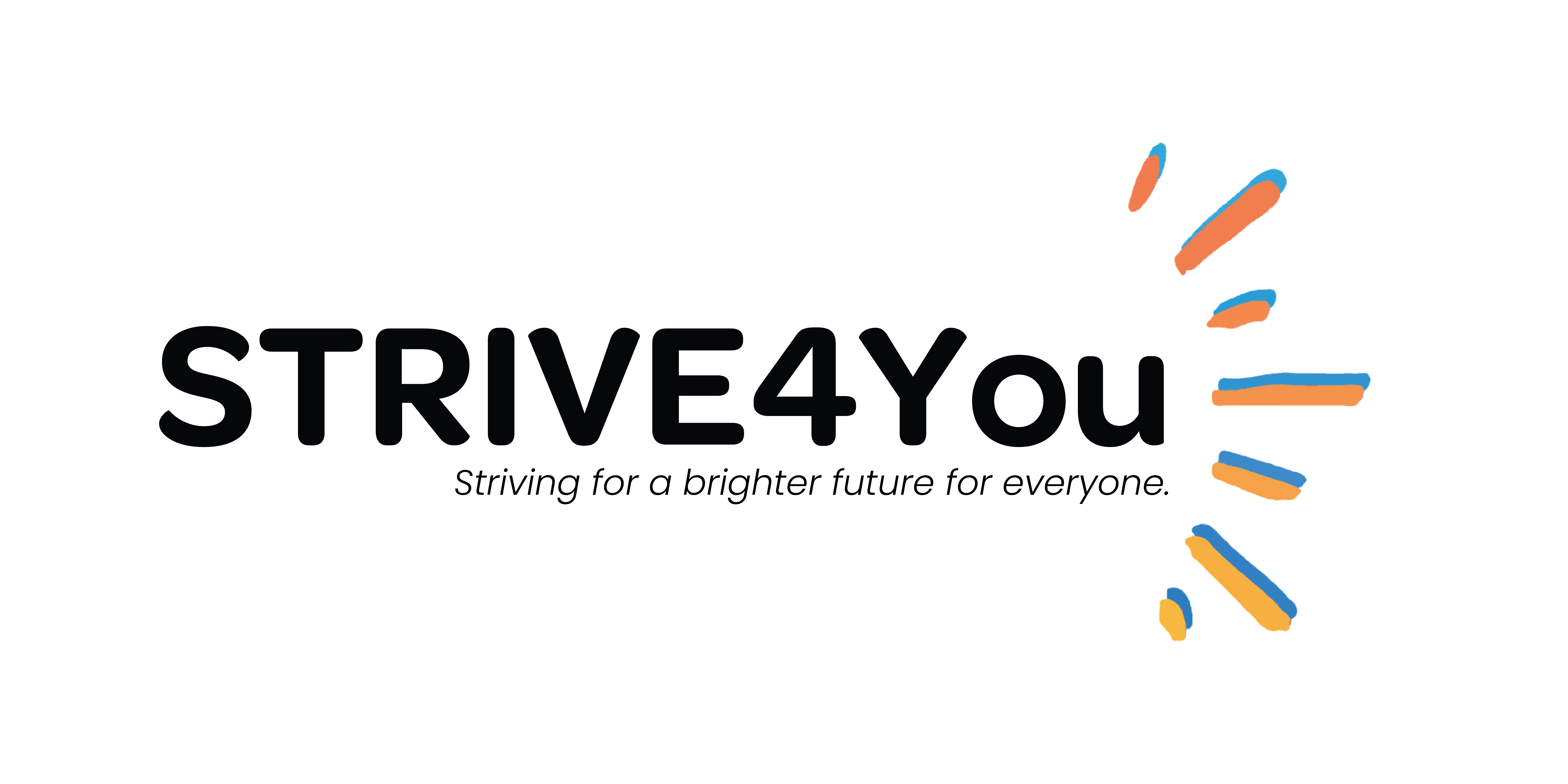 A logo for the Strive4You organization featuring blue and yellow sun rays coming out of the right side of the logo. The tag line "Striving for a brighter future for everyone" appears below the main text